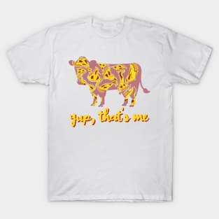 Pizza lover, Yup that's me T-Shirt